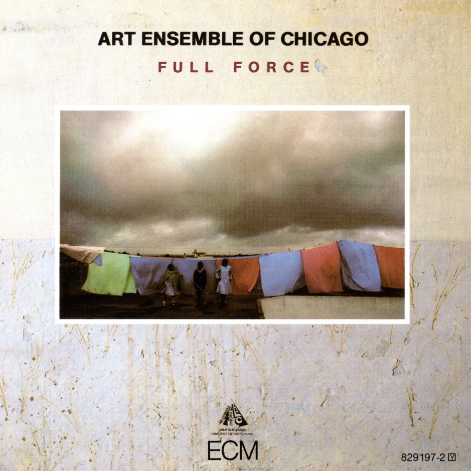 Art Ensemble of Chicago - Full Force